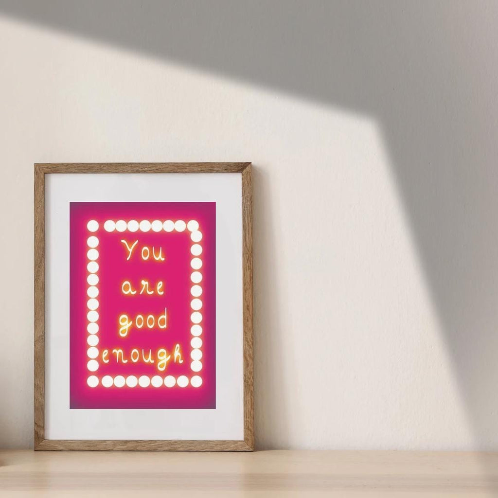 Inspirational Self Care Quote Print – You Are Good Enough (Digital Download)