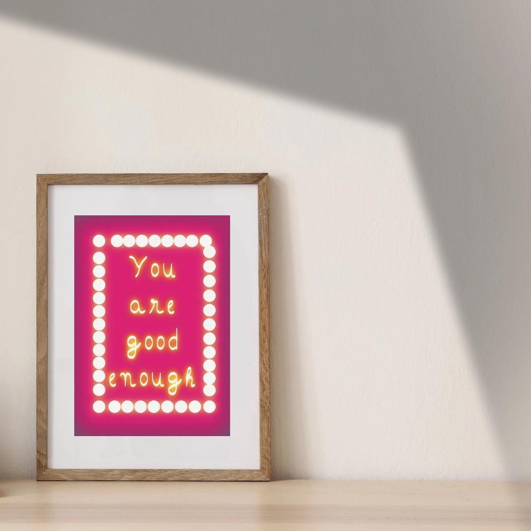 Inspirational Self Care Quote Print – You Are Good Enough (Digital Download)