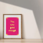 Inspirational Self Care Quote Print – You Are Good Enough (Digital Download)