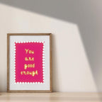 Inspirational Self Care Quote Print – You Are Good Enough (Digital Download)