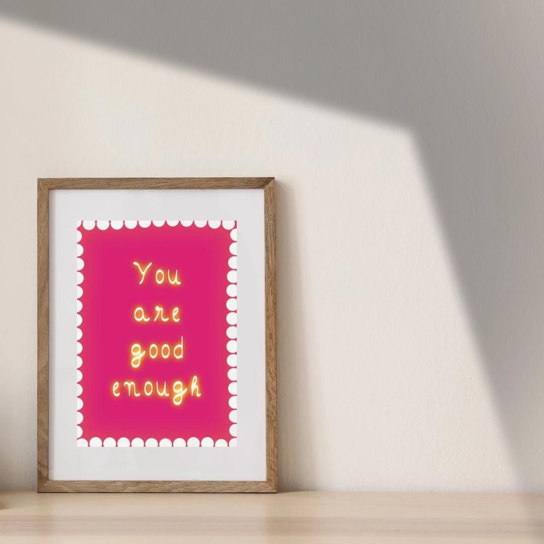 Inspirational Self Care Quote Print – You Are Good Enough (Digital Download)